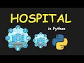 I CREATE HOSPITAL CARE MANAGMENT SYSTEM USING PYTHON LEARN PYTHON BY BUILDING SIMPLE PROJECTS