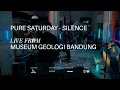 Download Lagu Pure Saturday - Silence | Live From Museum Geologi Bandung