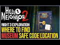Hello Neighbor 2 Museum Safe Code Night 3