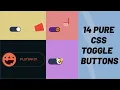 14 Pure CSS Toggle Switch Buttons Web Design