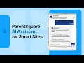 ParentSquare AI Assistant for Smart Sites