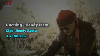 uncuing hendy restu official video u0026 music 