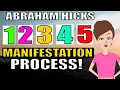 The 5 Step Manifestation Process POWERFUL - Abraham Hicks