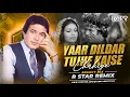 Download Lagu Yaar Dildar Tujhe Kaisa Chahiye (Bouncy Mix) DJ R Star Remix | Rajesh Khanna | Old Is Gold Remix