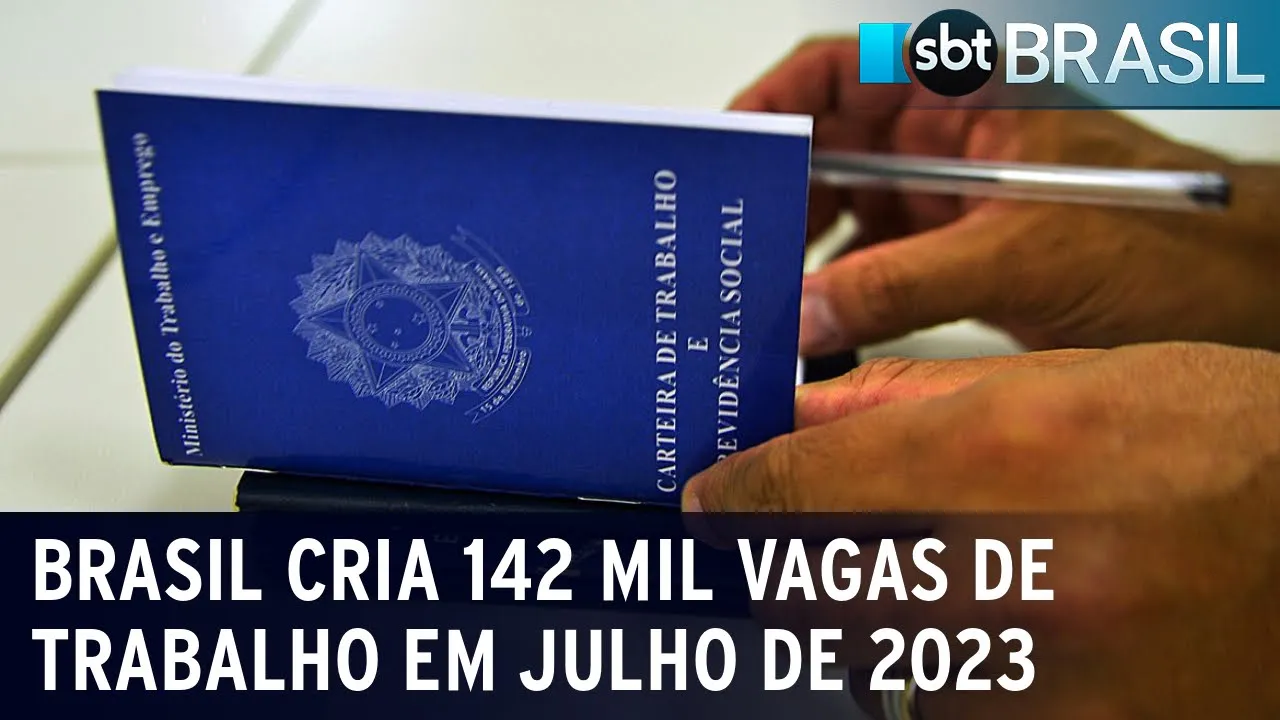 Brasil cria 142 mil vagas de trabalho em julho de 2023 | SBT Brasil (30/08/23)
