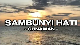 sambunyi hati gunawan official video lirik 