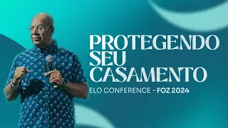 PROTEGENDO SEU CASAMENTO - PR. JOSUÉ GONÇALVES