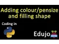 03 Python Adding colour pensize and filling shape - Edujo