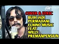 Download Lagu BUIH JADI PERMADANI || COVER BY ELNINO FT WILLY PREMAN PENSIUN