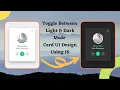 Toggle Between Light Dark Mode Card UI Design Using JS THE WEBFIX