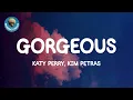 GORGEOUS - Katy Perry, Kim Petras (Lyrics)