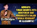 Lagu EV. ELIA MYRON: WHY DOES GOD ASK US TO BE THANKFUL AND REJOICE IN ALL CIRCUMSTANCES?