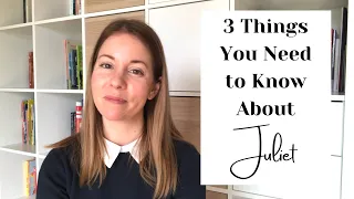 Character Analysis for Actors 3 Things You Need to Know About Juliet