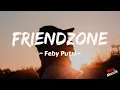Download Lagu Friendzone - Budi DoReMi | Cover Feby Putri (Lirik)