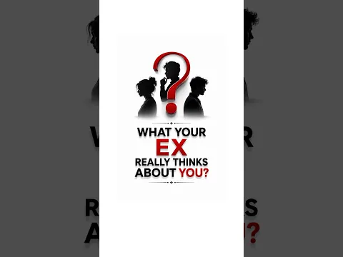 What Happens in Your Ex Partner’s Mind ? #shorts