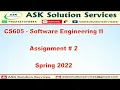 CS605 Solution Assignment 2 Spring 2022 100 Correct Solution