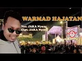 Download Lagu WARMAD HAJATAN VOC.JAKA NYONG CIPT.JAKA NYONG