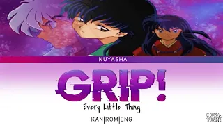 Download InuYasha - Opening Full 4『Grip!』by Every Little Thing - Lyrics MP3