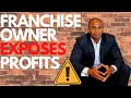 Owning a Franchise How Much Money Do You Make