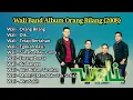 Download Lagu WALI BAND FULL ALBUM 2008 ORANG BILANG