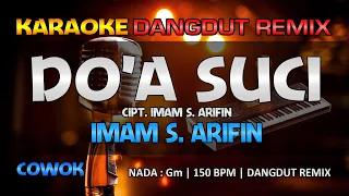 Download DO'A SUCI - Imam S. Arifin || RoNz Karaoke Dangdut Remix MP3