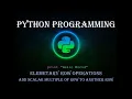 Python Programming Elementary Row Operations Addition of a multiple of row to another row