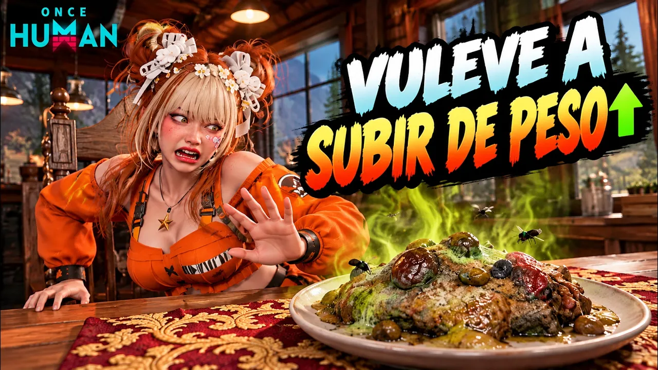 😱 ¿La comida podrida te dejó en los huesos? ¡Así puedes volver a subir de peso! | Once Human