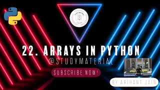 22 Arrays in Python Python Tutorial By Arihant Jain Study Material