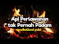 Download Lagu Api Perlawanan Tak Pernah Padam - Musikalisasi Puisi