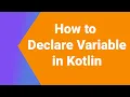 How to declare variable in kotlin Programming Language Kotlin Tutorial Series Kotlin Android