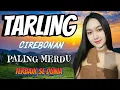 Download Lagu TARLING CIREBONAN PALING MERDU DAN PALING SYAHDU - TERBAIK SEDUNIA