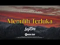 @LangitSoreOfficial : MEMILIH TERLUKA (OFFICIAL LYRIC VIDEO)