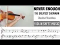 Never Enough - The Greatest Showman || Violin Sheet Music