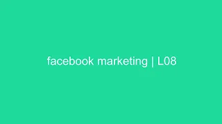 Facebook Marketing L08 