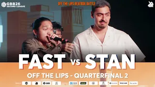 Stan 🇧🇪 vs Fast 🇨🇳 | Off The Lips Beatbox Battle 2026 | GBB26 Second League | Quarter Final 2