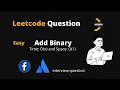 Add Binary Leetcode - 67 Python Easy Question