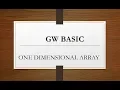 ONE DIMENSIONAL ARRAY in gw basic how to use one dimensional array in basic