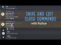 Easy Snipe and Edit Slash Commands py
