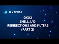 ALX 0x02 Shell Redirections and filters Part 2