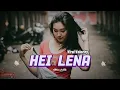 Lagu Joget Hei Lena Remix - Viral Velocity || Lagu Acara Terbaru || AkbarLaOde