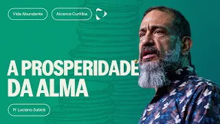 A Prosperidade da Alma | Luciano Subirá