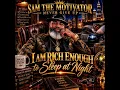 I'M RICH ENOUGH TO SLEEP AT NIGHT SAM THE MOTIVATOR — NEVER GIVE UP