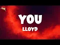 Download Lagu 𝑳𝒍𝒐𝒚𝒅 - 𝒀𝒐𝒖 (𝑳𝒚𝒓𝒊𝒄 𝑽𝒊𝒅𝒆𝒐)
