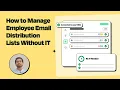 How to Manage Employee Email Distribution Lists Without IT ContactMonkey 101