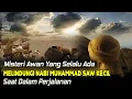 Lagu Mukjizat Nabi Muhammad SAW Kecil Selalu Di Lindhngi Awan Saat Dalam Perjalanan