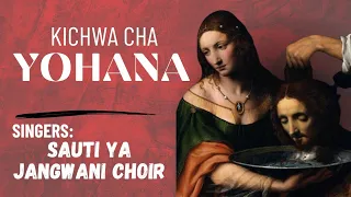 kichwa cha yohana sauti ya jangwani choir