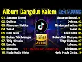 Lagu DANGDUT KALEM SLOW BASS | DANGDUT ORIGINAL COVER 2025 | DANGDUT  CEK SOUND 2025