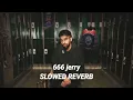 666 Jerry New Songs 2026 latestpunjabisongs 2026(𝐒𝐥𝐨𝐰𝐞𝐝 𝐫𝐞𝐯𝐞𝐫𝐛)𝐏𝐚𝐚𝐩𝐢 𝐦𝐮𝐬𝐢𝐜 🔔