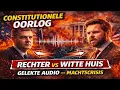 Lagu Constitutionele Oorlog in Wst—Gelekte Audio, Rechter vs Vicepresident en de Macht Achter de Schermen
