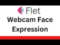 Flet Tutorial - Face Expression Recognition Webcam Camera
